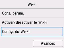 Écran Wi-Fi : sélectionnez Config. du Wi-Fi